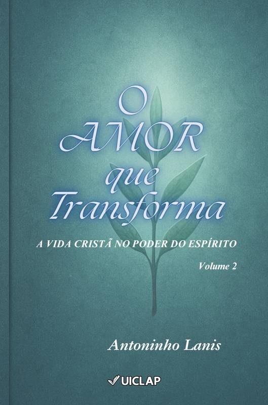O amor que transforma